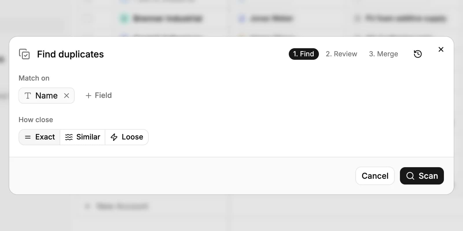 The Find duplicates window: Match on Name, How close with Exact, Similar and Loose, and the Scan button, with the Find, Review and Merge steps at the top