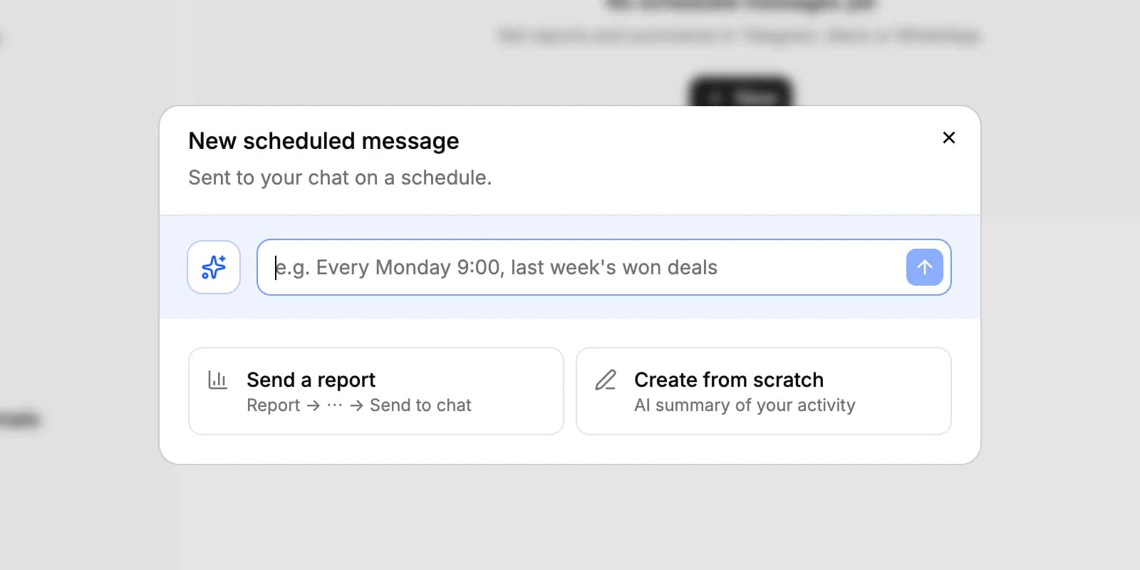 The New scheduled message dialog: a box to describe the message to AI, and the Send a report and Create from scratch options